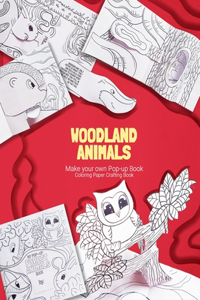 Woodland Animals. Make your Own Pop-up Book