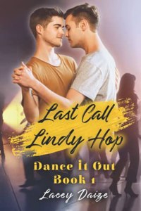 Last Call Lindy Hop: Dance It Out! Book 1