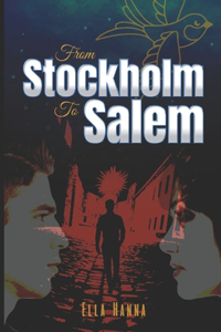 From Stockholm to Salem