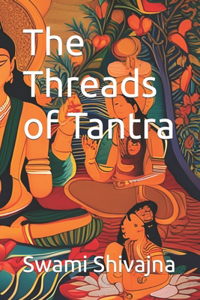 Threads of Tantra