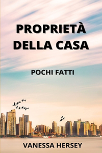 Proprietà Della Casa