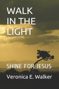 Walk in the Light