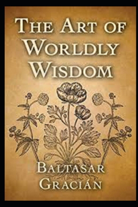 The Art of Worldly Wisdom
