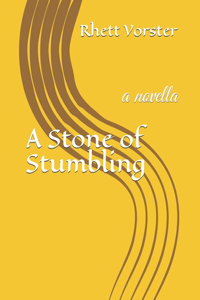 A Stone of Stumbling