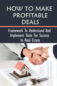 How To Make Profitable Deals