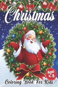 Christmas Coloring Book for Kids Ages 4-8