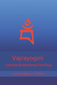Vajrayogini Concise Butterlamp Fire Puja