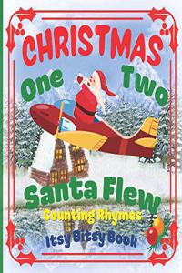 CHRISTMAS - One Two Santa Flew! Counting Rhymes - Itsy Bitsy Book