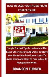 How to Save Your Home from Foreclosure