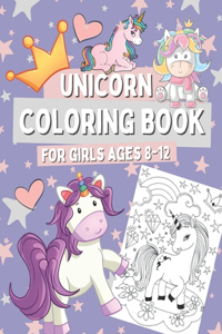 Unicorn Coloring Book for Girls Ages 8-12