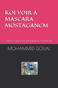 Koi Voir a Mascara, Mostaganem