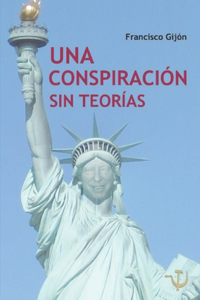 Una conspiración sin teorías