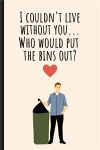 I Couldn't Live Without You