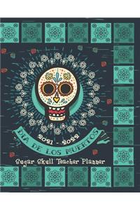 2021 - 2022 Dia De Los Muertos Sugar Skull Teacher Planner