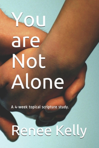 You are Not Alone