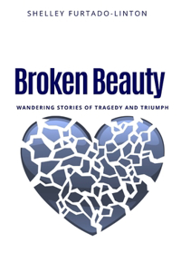 Broken Beauty