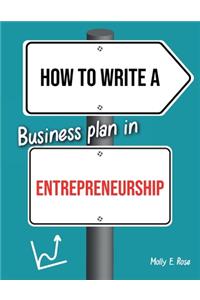 How To Write A Business Plan In Entrepreneurship