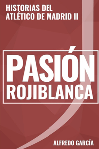 Pasión rojiblanca