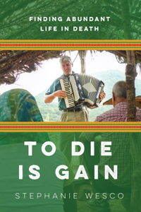 To Die Is Gain