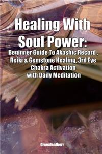 Healing With Soul Power