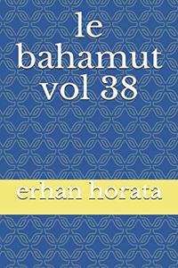 le bahamut vol 38