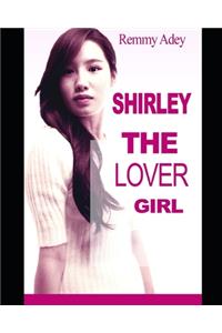 Shirley The Lover Girl