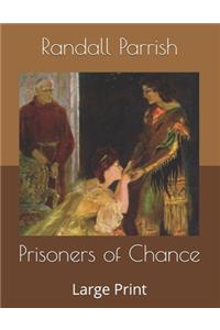 Prisoners of Chance