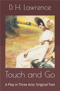 Touch and Go