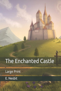 The Enchanted Castle