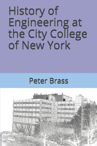 History of Engineering at the City College of New York