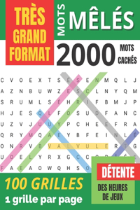 Mots Mêlés: pour adultes TRÈS GRAND FORMAT 2000 Mots cachés 100 grilles avec solutions Gros caractères