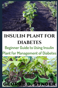 Insulin Plant for Diabetes