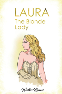 Laura: The Blonde Lady