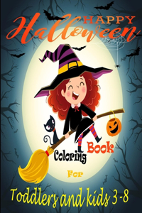 Happy Halloween Coloring Book for Toddlers and kids 3-8