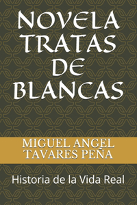 Novela Tratas de Blancas