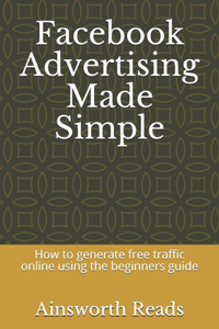 Facebook Advertising Made Simple