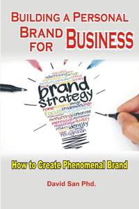 Building a Personal Brand For Business