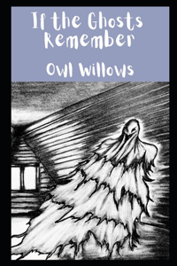 If the Ghosts Remember