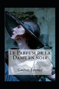 Le Parfum de la Dame en noir Annote