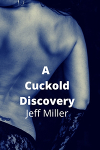 A Cuckold Discovery