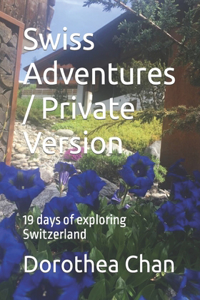 Swiss Adventures / Private Version