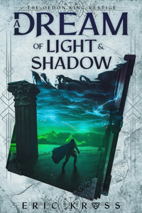 A Dream of Light & Shadow