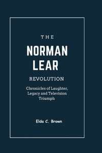 Norman Lear Revolution