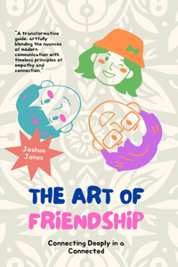 The Art of Friendship