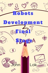 Robots Development Final Stage
