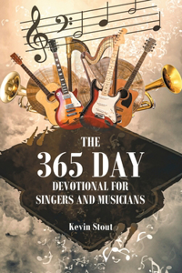 365 Day Devotional For Singers And Musicians