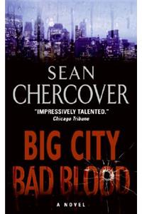 Big City, Bad Blood
