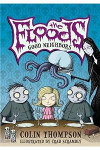 The Floods #1: Good Neighbors
