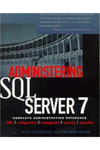 Administering SQL Server 7 (Windows NT Technical Expert)