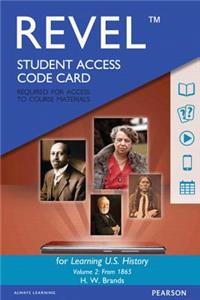 Revel Access Code for Learning U.S. History, Semester 2